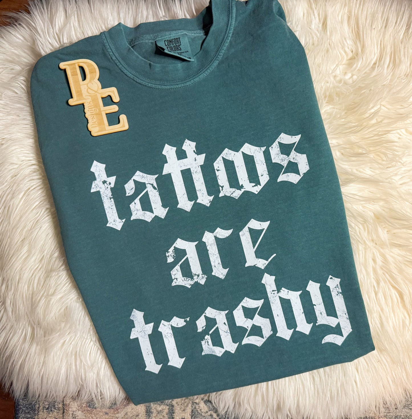 Tattoos are trashy
