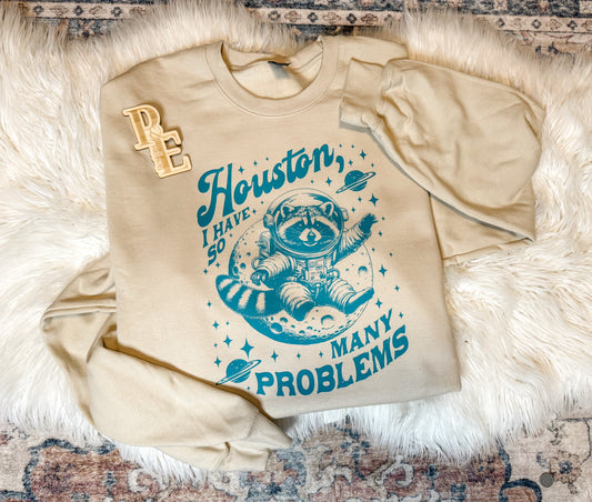 Houston, I Have So Many Problems