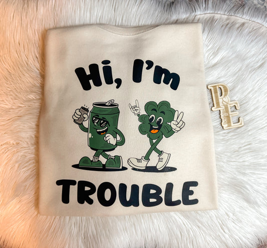 Trouble